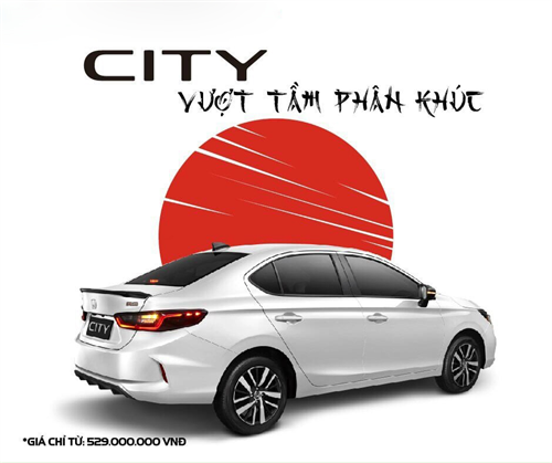 Honda City Vượt Tầm Phân Khúc